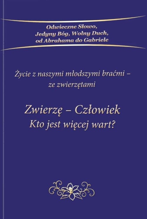 Zwierzę Człowiek Kto jest więcej wart / Gabriele