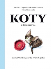 Koty z Grochowa, czyli o mruczeniu wewnątrz - opracowanie zbiorowe