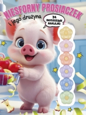 Niesforny prosiaczek i jego drużyna