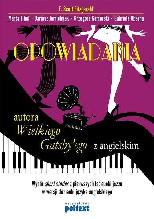 Opowiadania  autora Wielkiego Gatsby?ego z angielskim