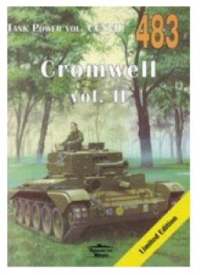 Tank Power Vol.CCXVII 483. Cromwell vol. II - Janusz Ledwoch