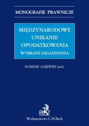 Międzynarodowe unikanie opodatkowania Wybrane zagadnienia