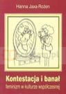 Kontestacja i banał. Feminizm w kulturze współczesnej