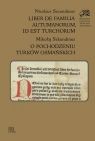 Liber de familia autumanorum, id est turchorum / O pochodzeniu Turków Sekundinus Mikołaj