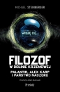 Filozof w Dolinie Krzemowej - Michael Steinberger