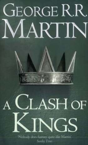 A Clash of Kings (Reissue) : 2 - George R.R. Martin