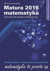Matura 2016 Matematyka Ćwiczenia Zakres podstawowy - Romanowska Maria
