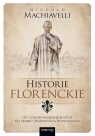 Historie florenckie. Od czasów najdawniejszych... Niccolò Machiavelli