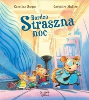 Bardzo straszna noc - Grégoire Mabire, Caroline Roque