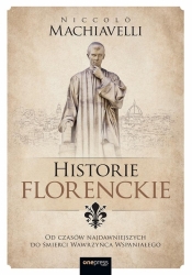 Historie florenckie. Od czasów najdawniejszych... - Niccolò Machiavelli