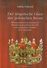 Der trugerische Glanz der polnischen Krone