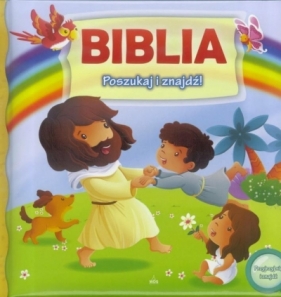 Biblia. Poszukaj i znajdź - Opracowanie zbiorowe