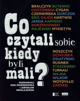 Co czytali sobie kiedy byli mali? - MIKOŁAJEWSKI JAROSŁAW, Świerżewska Ewa