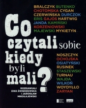Co czytali sobie kiedy byli mali? - MIKOŁAJEWSKI JAROSŁAW