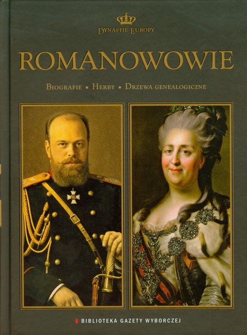 Romanowowie Dynastie Europy 3