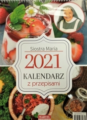 Kalendarz 2021 z przepisami Siostry Marii - Opracowanie zbiorowe