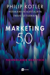 Marketing 5.0. (Uszkodzona okładka) - Hermawan Kartajaya, Iwan Setiawan, Philip Kotler