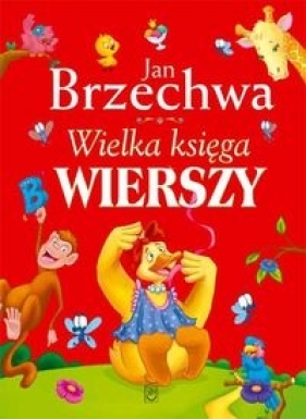 Wielka księga wierszy - Jan Brzechwa