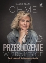  Przebudzenie w praktyceTwój dziennik świadomego życia