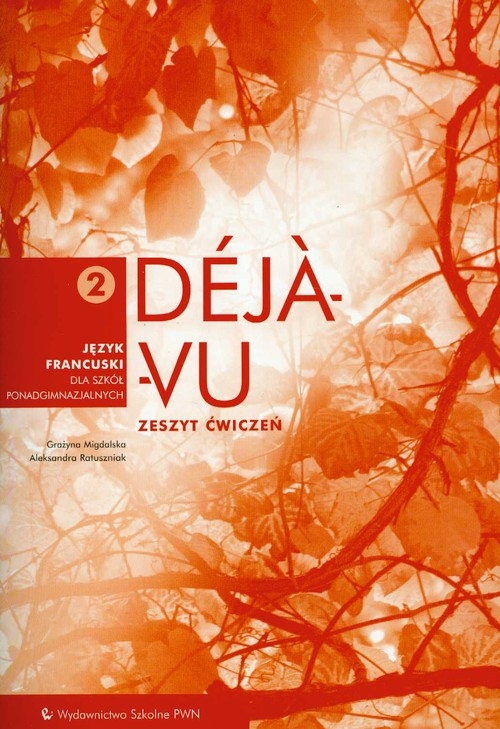 Déj?-vu 2 Zeszyt ćwiczeń Język francuski