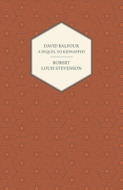 David Balfour - A Sequel to Kidnapped
