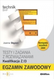 Egzamin zawodowy Testy i zadania z rozwiązaniami Z.13 - Joanna Stępień