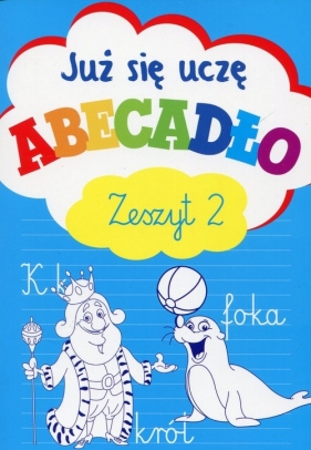 Już się uczę Abecadło Zeszyt 2 - Anna Wiśniewska