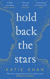 Hold Back the Stars - Khan Katie