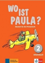 Wo ist Paula? 2 Arbeitsbuch + MP3 - Praca zbiorowa