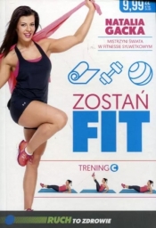 Zostań fit. Trening C - Natalia Gacka