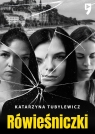Rówieśniczki Katarzyna Tubylewicz