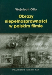 Obrazy niepełnosprawności w polskim filmie