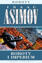 Roboty. Tom 5. Roboty i imperium - Isaac Asimov