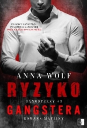 Gangsterzy. Ryzyko gangstera. Tom 3 (wydanie kieszonkowe) - Anna Wolf