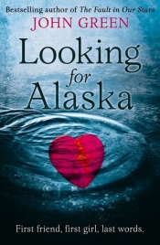 Looking for Alaska - John Green