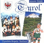 Music from Tyrol. Tyrolska Kapela Stefana CD - Praca zbiorowa