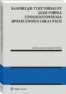  Samorząd terytorialny jako forma upodmiotowienia społeczności lokalnych