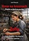 Krew na krosnach. Piekło w białym puchu. Zofia Lech Tkaczyk