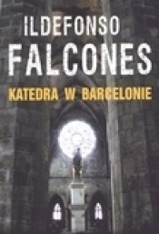 Katedra w Barcelonie. Tom 1 - Ildefonso Falcones