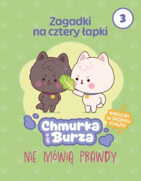 Zagadki na cztery łapki. Tom 3. Chmurka i Burza nie mówią prawdy - Adam Pliszka .