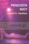 Pieszczota nocy  Hamilton Laurell K.