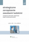 Strategiczne zarządzanie zasobami ludzkimi Rozwijanie potencjału Reilly Peter, Williams Tony