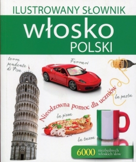 Ilustrowany słownik włoski-polski - Tadeusz Woźniak