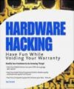 Hardware Hacking Ryan Russell, Kevin D. Mitnick, Joe Grand