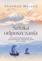 Sztuka odpuszczania - Shunmyo Masuno