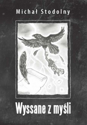 Wyssane z myśli - Stodolny Michał