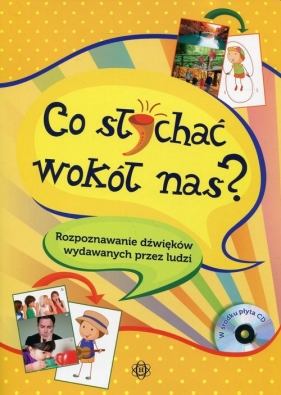 Co słychać wokół nas? Z płytą CD