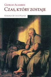 Czas który zostaje - Giorgio Agamben