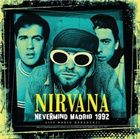 Nevermind Madrid 1992 - Płyta winylowa - Nirvana