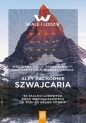 Alpy Zachodnie. Szwajcaria - Opracowanie zbiorowe